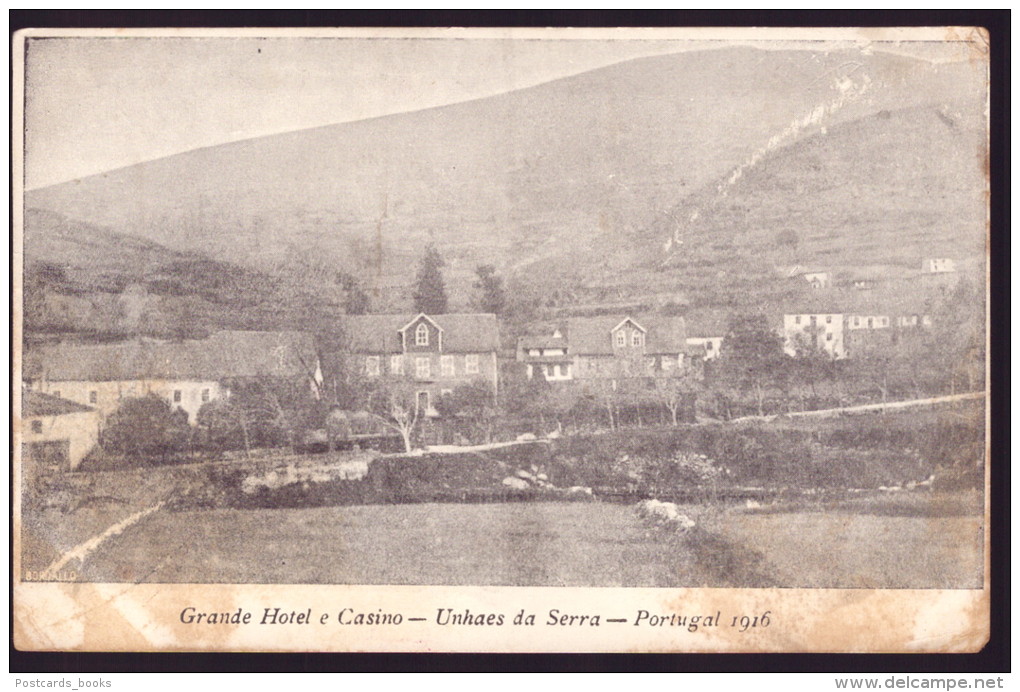 UNHAIS DA SERRA / COVILHÃ / CASTELO BRANCO / PORTUGAL. GRANDE HOTEL E CASINO UNHAES DA SERRA 1916.Old Postcard. - Castelo Branco