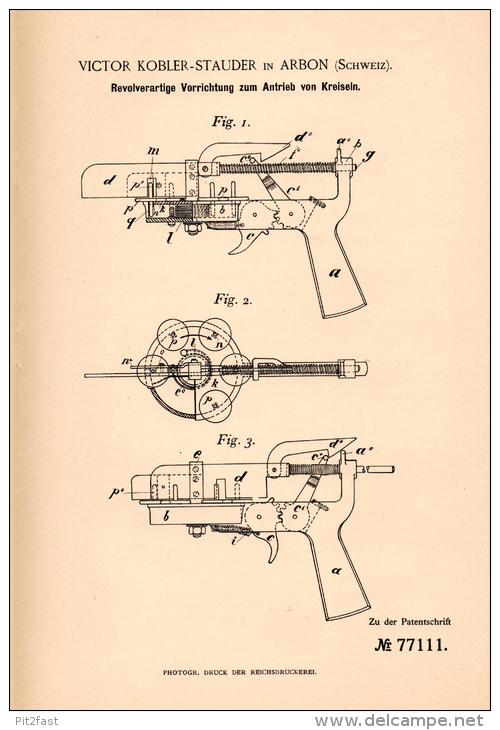 Original Patentschrift - V. Kobler - Stauder In Arbon , 1894 , Revolverantrieb Für Kreisel !!! - Arbon