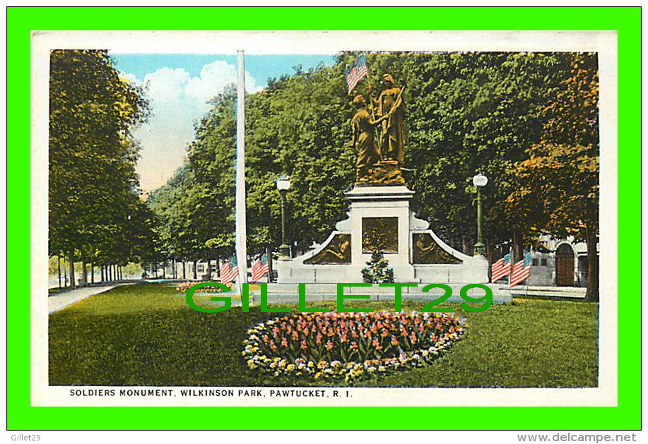 PAWTUCKET, RI - SOLDIERS MONUMENT, WILKINSON PARK - C.T. AMERICAN ART  - - Pawtucket