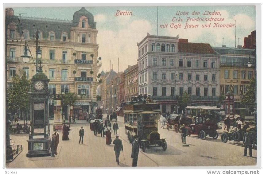 Germany - Berlin - Unter Den Linden, Ecke Friedrichstrasse Mit Cafe Bauer Und Kranzler - Friedrichshain