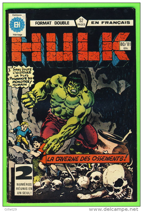 BD, FRANÇAIS - L´INCROYABLE HULK , No 80-81 - FORMAT DOUBLE - ÉDITIONS HÉRITAGE INC, 1978 - 48 PAGES - - Hulk