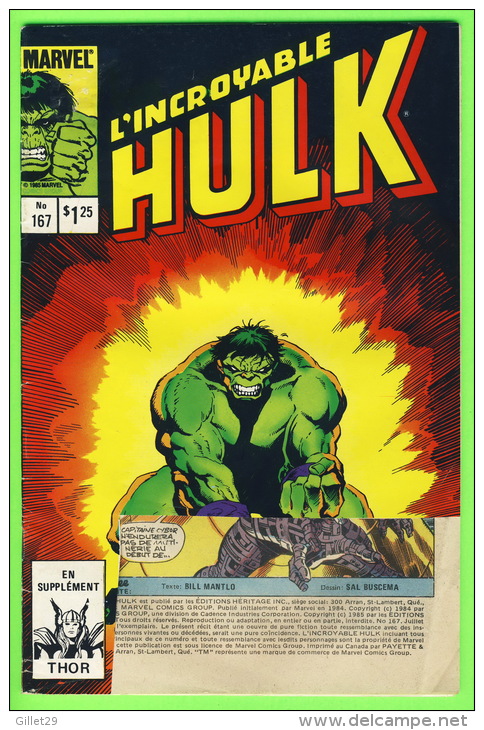 BD, FRANÇAIS - L´INCROYABLE HULK , No 167 - ÉDITIONS HÉRITAGE INC, 1985 - 34 PAGES - PAGE AVANT BRISÉE - - Hulk