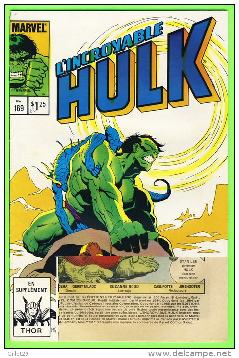 BD, FRANÇAIS - L´INCROYABLE HULK , No 169 - ÉDITIONS HÉRITAGE INC, 1985 - 34 PAGES - PAGE AVANT BRISÉE - - Hulk