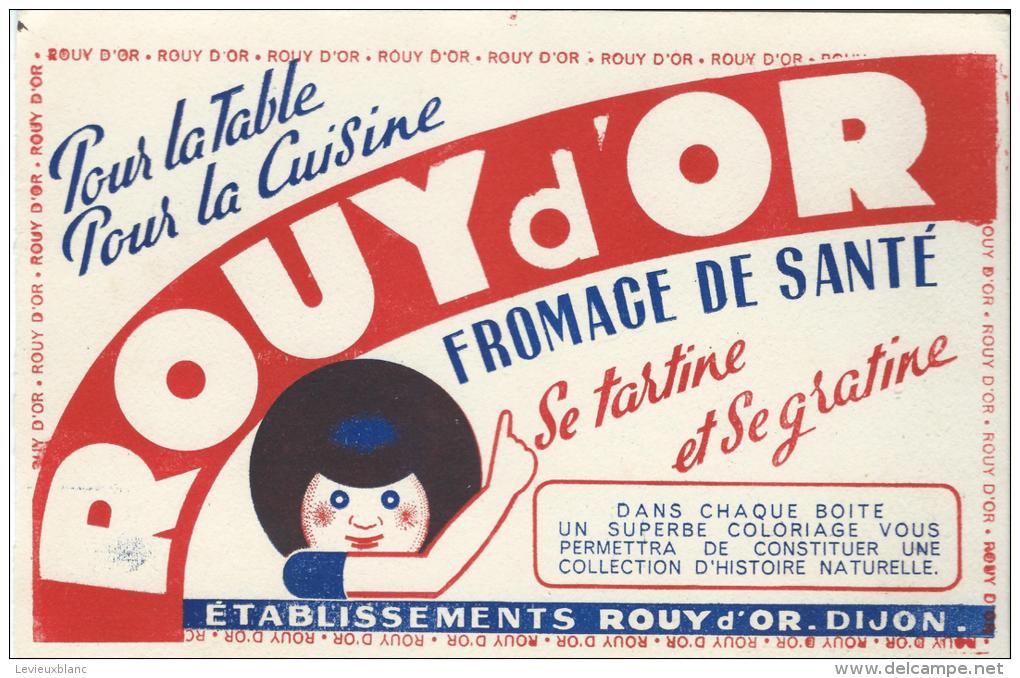 Fromage De Santé/ ROUY D´OR/ DIJON/Côtes D´ORVers 1945-1955    BUV63 - Produits Laitiers