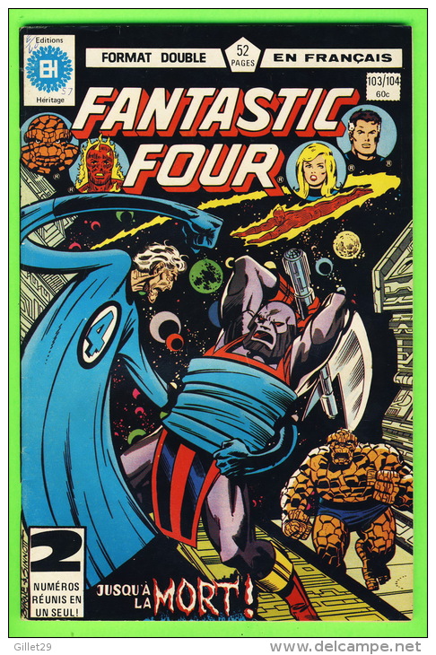 BD, FRANÇAIS -FANTASTIC FOUR No 103/104 - FORMAT DOUBLE - ÉDITIONS HÉRITAGE INC, 1980 - 52 PAGES - - Fantastic 7