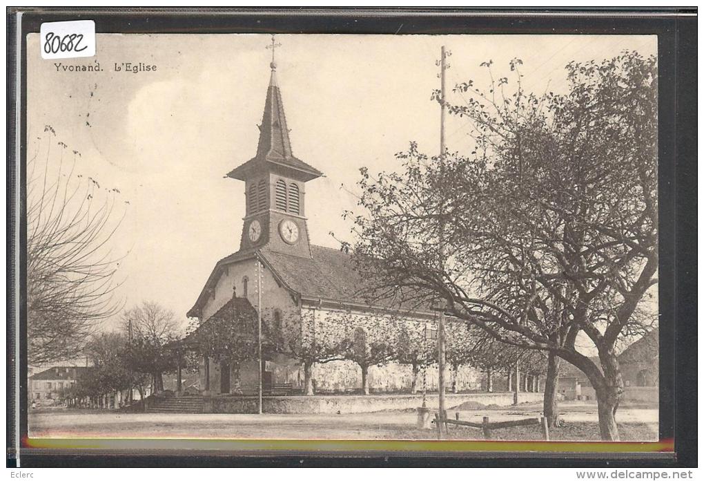 DISTRICT D´YVERDON /// YVONAND - L'EGLISE - TB - Yvonand