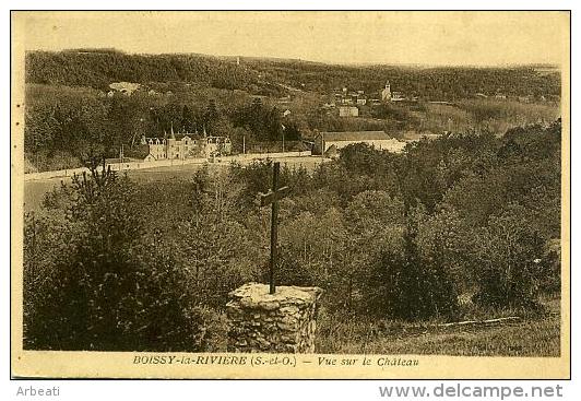 91 BOISSY LA RIVIERE ++ Vue Sur Le Château++ - Boissy-la-Rivière