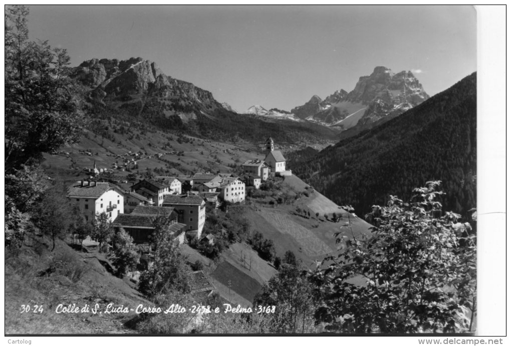 Colle Di S. Lucia. Corvo Alto E Pelmo - Altri & Non Classificati