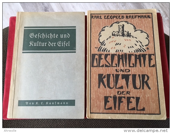 2 Bücher Geschichte Und Kultur Der Eifel Karl Leopold Kaufmann 1927 Und 1932 - Renania-Palatinat
