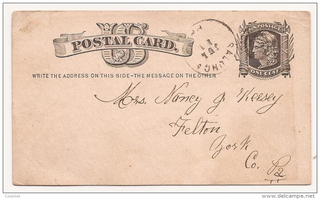 US - 3 - POSTAL CARD Sent 1877 From SALUNGA, LANCASTER COUNTY, PENN To FELTON - ...-1900