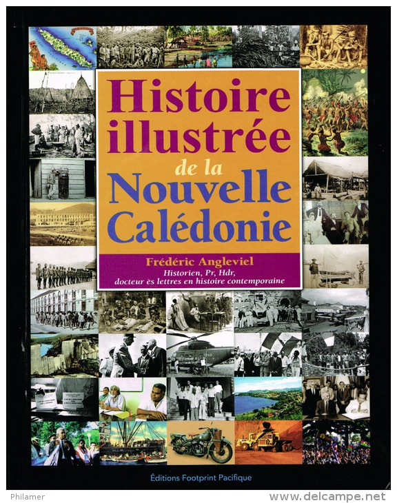 Histoire Illustree De La Nouvelle Caledonie Livre Ouvrage Chronologie Prehistoire Colonisation Neuf 216 P + Port 40 Euro - History