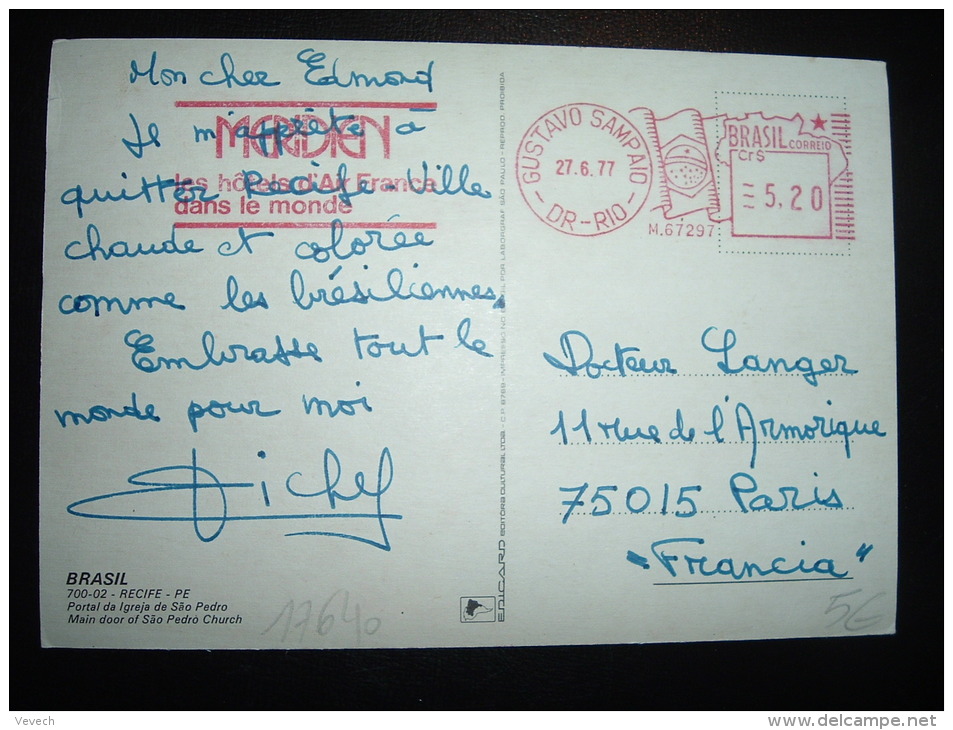 CP POUR LA FRANCE EMA M.67297 à 5.20 Du 27.6.77 GUSTAVO SAMPAIO + MERIDIEN LES HOTELS D'AIR FRANCE DANS LE MONDE - Storia Postale