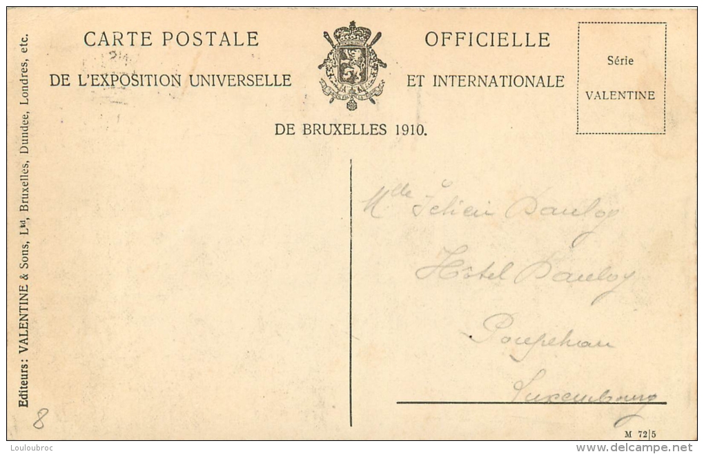 BRUXELLES EXPOSITION 1910 FACADE PRINCIPALE  AVEC CACHET POSTAL ENVOYEE A POUPEHAN SUR SEMOIS HOTEL DANLOY - Weltausstellungen