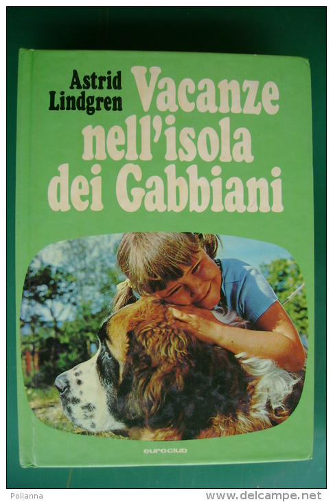 PFQ/34 Astrid Lindgren VACANZE NELL'ISOLA DEI GABBIANI Euroclub 1979 Serie TV - Enfants Et Adolescents