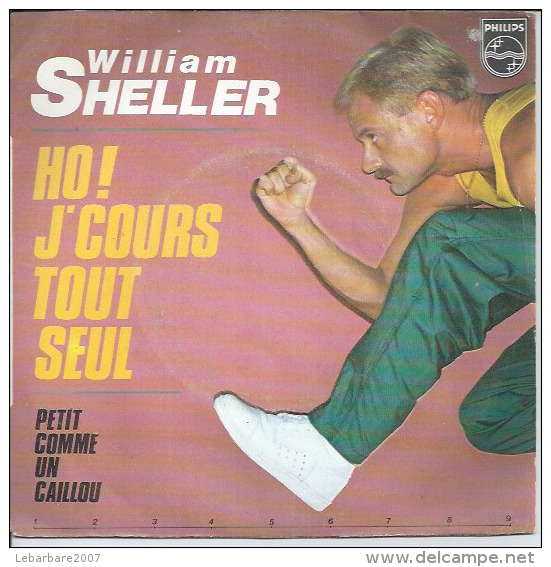 45 Tours SP - WILLIAM SHELLER    - PHILIPS 6172267 -  " HO ! J'COURS TOUT SEUL " + 1 - Altri - Francese