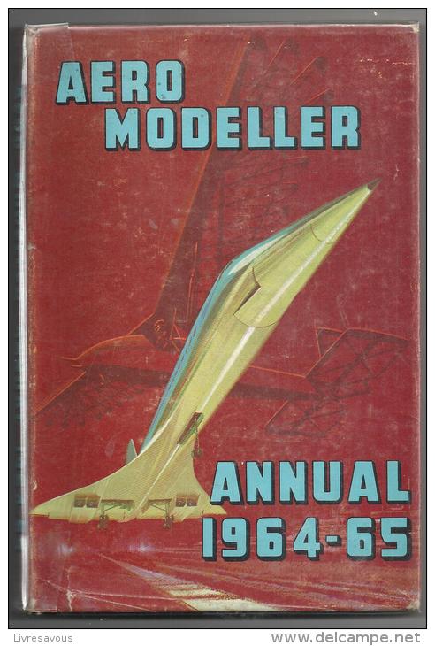 Aeromodeller Annual 1964-65 By D J Laidlaw-Dickson & R G Moulton (Compiled And Edited By) - Model Making