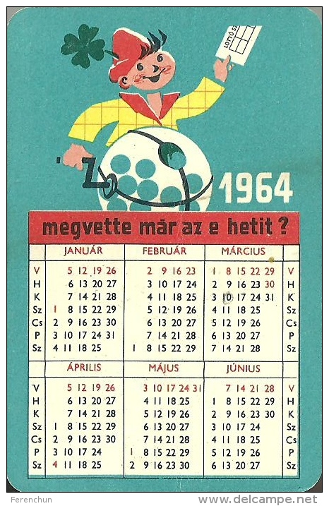 GAMBLING * LOTTERY * FOOTBALL POOL * SOCCER * SPORT * FOUR LEAF CLOVER * CALENDAR * Sportfogadas 1964 * Hungary - Petit Format : 1961-70