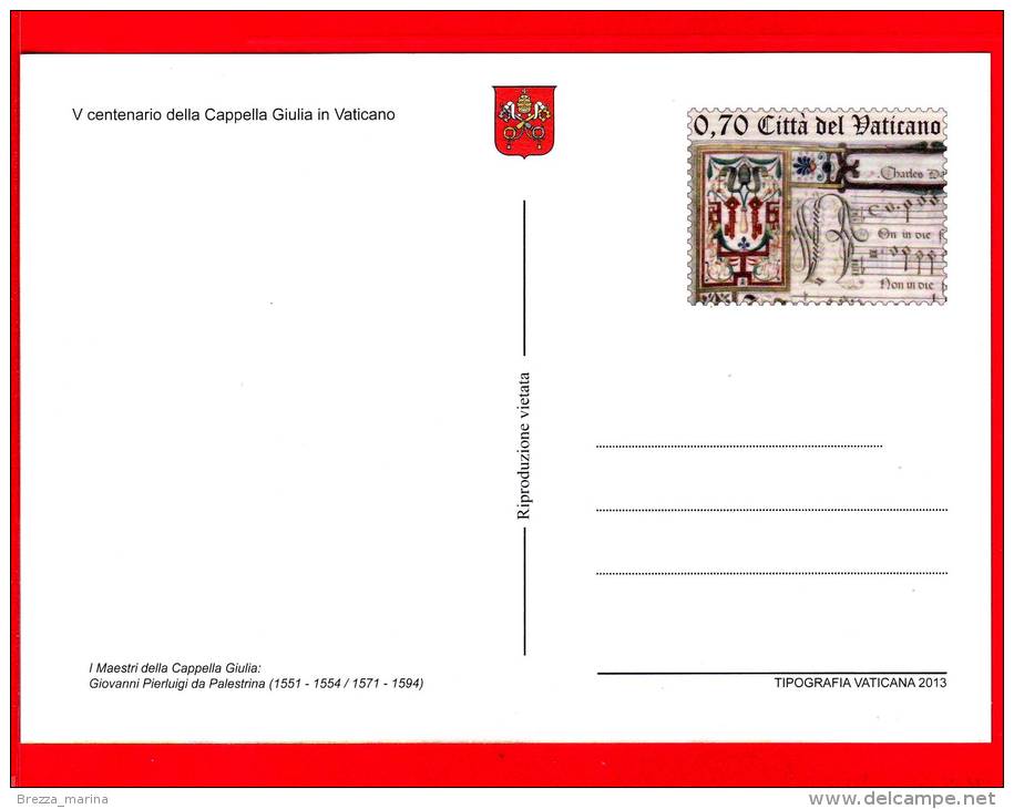 NUOVO - VATICANO - 2013 - Cartolina Postale - 500 Anni Della Cappella Giulia - 070 - G. P. Da Palestrina - Briefe U. Dokumente