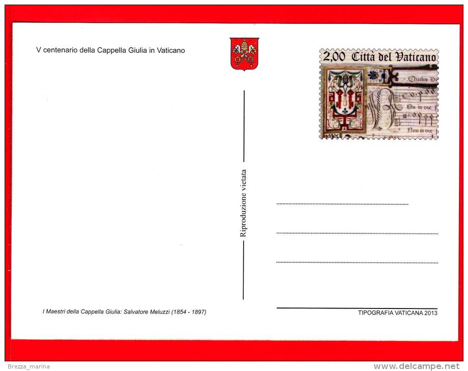 NUOVO - VATICANO - 2013 - Cartolina Postale - 500 Anni Della Cappella Giulia - 2.00 - S. Meluzzi - Covers & Documents