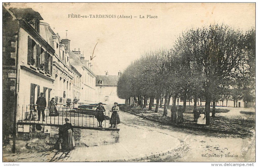 02 FERE EN TARDENOIS LA PLACE - Fere En Tardenois