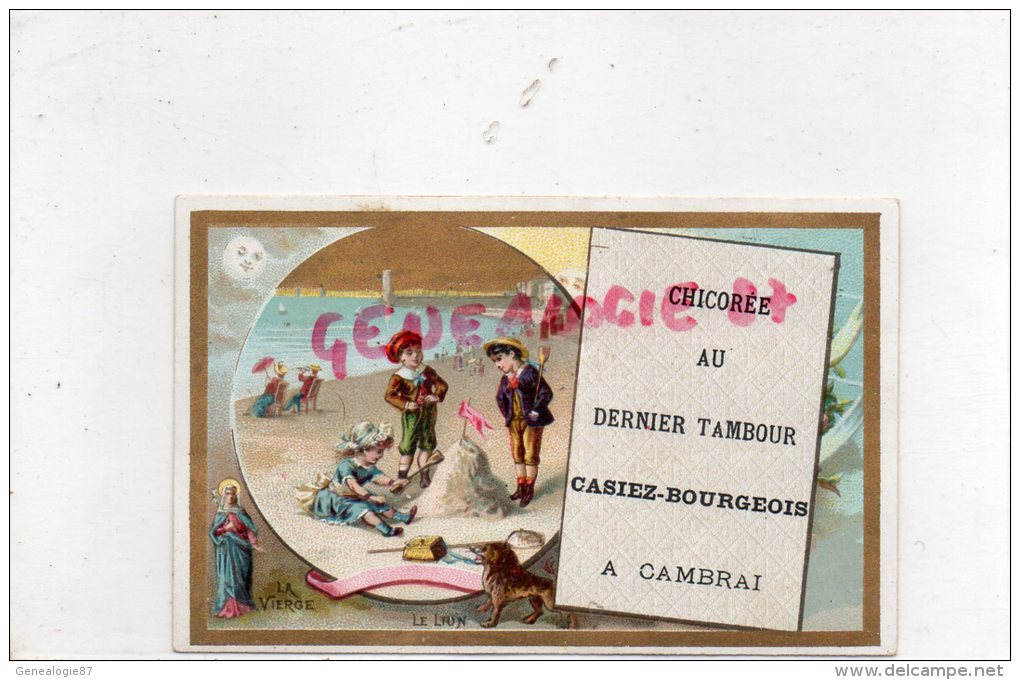 59 - CAMBRAI - CHROMO  CHICOREE AU DERNIER TAMBOUR - CASIEZ BOURGEOIS - LE LION -ENFANTS A LA PLAGE -LA VIERGE - Other & Unclassified