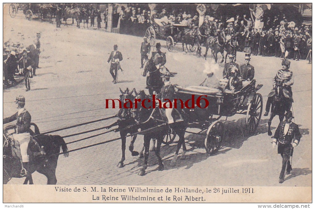 Belgique Bruxelles Visite De S M La Reine Wilhelmine De Hollande 26 Juillet 1911 Reine Wilhelmine Et Le Roi Albert - Festivals, Events