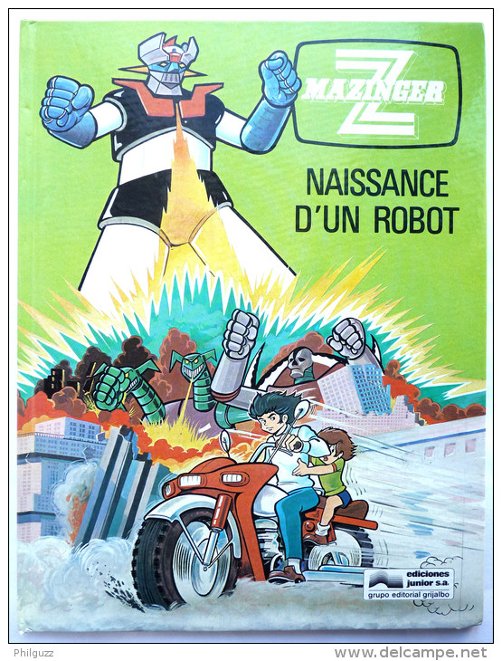 MAZINGER Z T1 -  NAISSANCE D´UN ROBOT -  EDICIONES JUNIOR SA - 1979 (1) - Goldorak - Autres & Non Classés