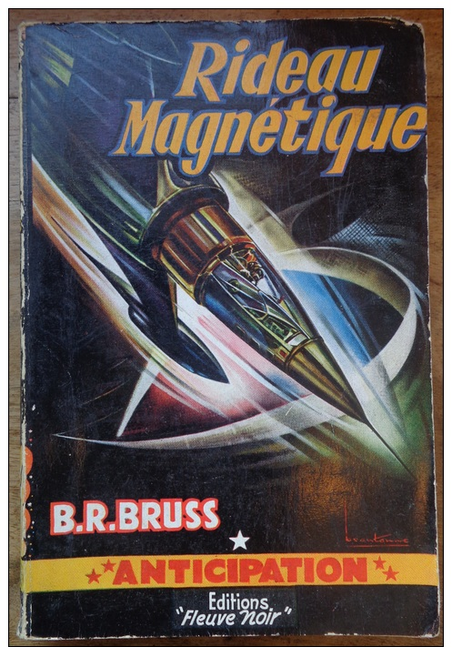 Fleuve Noir Anticipation 65 - B. R. Bruss Rideau Magnétique - EO 1956 - Fleuve Noir