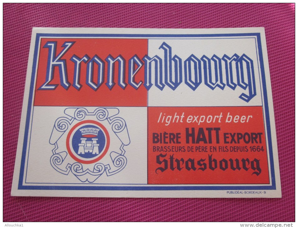 BUVARD Publicitaire: BEER Bière De Strasbourg Kronenbourg Hatt Export Brasseurs De Père En Fils Voir Photos Recto - Licores & Cervezas