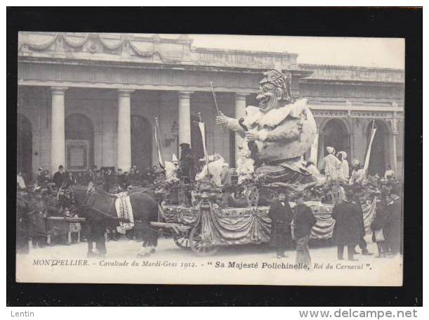 Herault - Montpellier - Cavalcade Du Mardi Gras 1912 - Le Char De Sa Majesté Polichinelle, Roi Carnaval - Montpellier