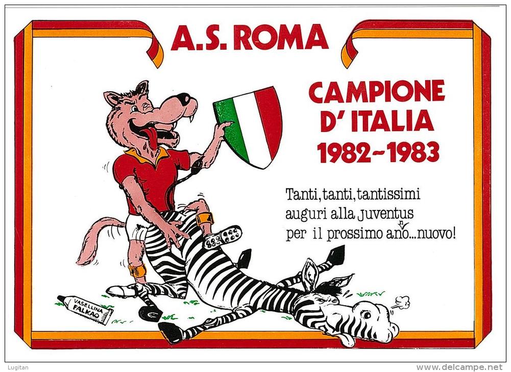 CARTOLINA - A.S. ROMA - CAMPIONE D'ITALIA 1982 - 1983 2 ESEMPLARI  - ANNO 1983 - FDC