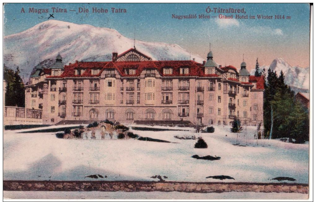 TATRY -  Starý Smokovec - Altschmecks,  Ótátrafüred  -------  GRAND  Hotel - Slovaquie