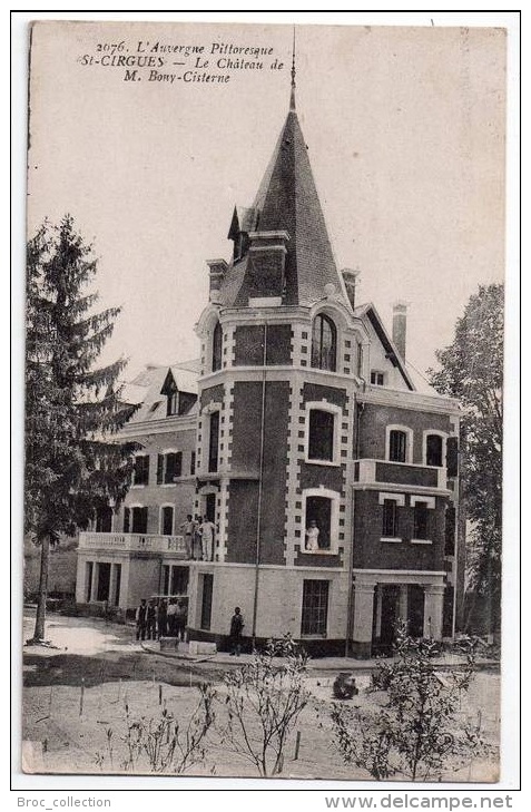 Saint-Cirgues (-sur-Couze ?), Le Château De M. Bony-Cisterne, Animée, L'Auvergne Pittoresque N° 2076 - Autres & Non Classés