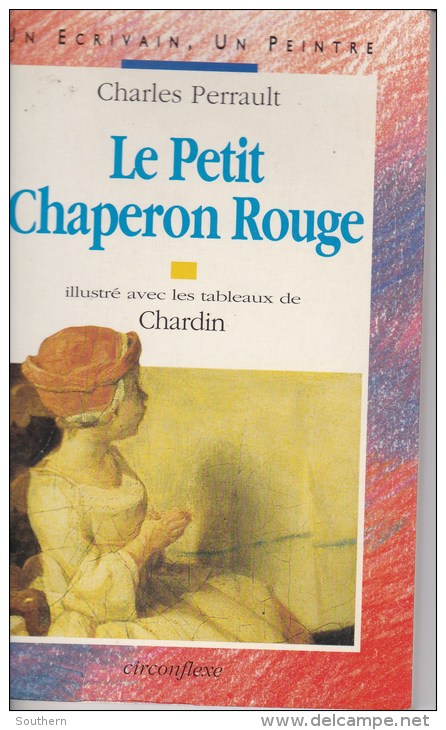 Circonflexe Charles Perrault " Le Petit Chaperon Rouge - Les Fées Etc.." TBE - Cuentos