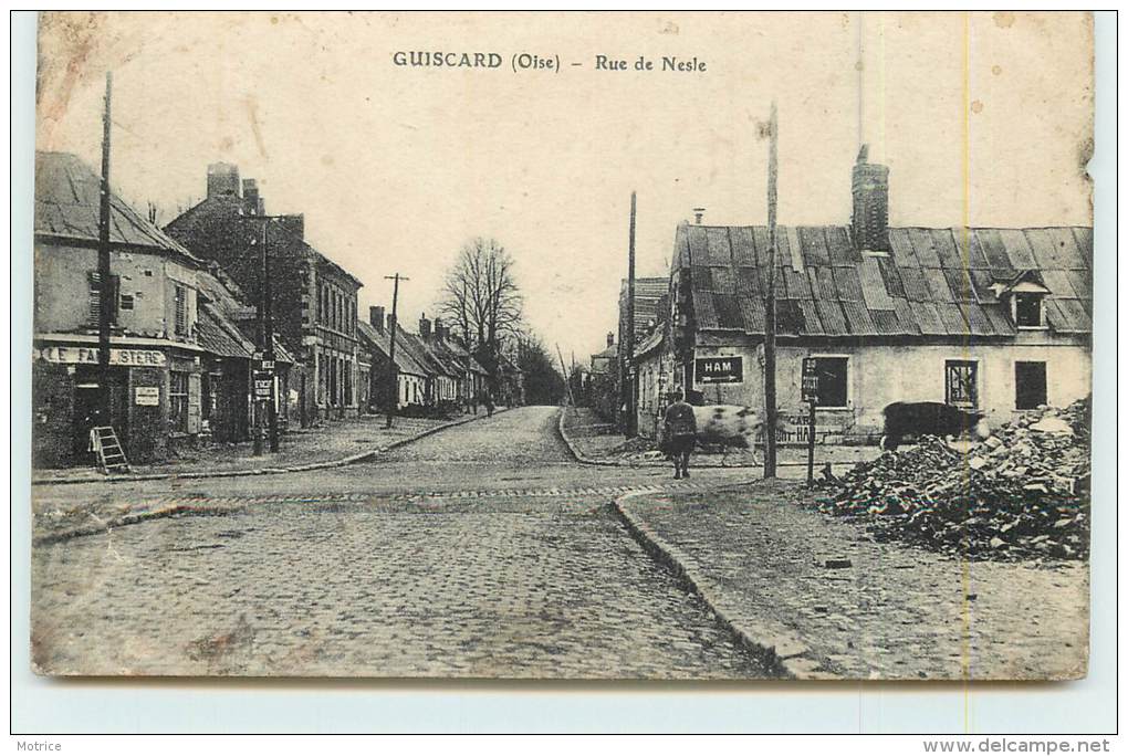 GUISCARD  -  Rue De Nesle. (carte Vendue En L'état). - Guiscard