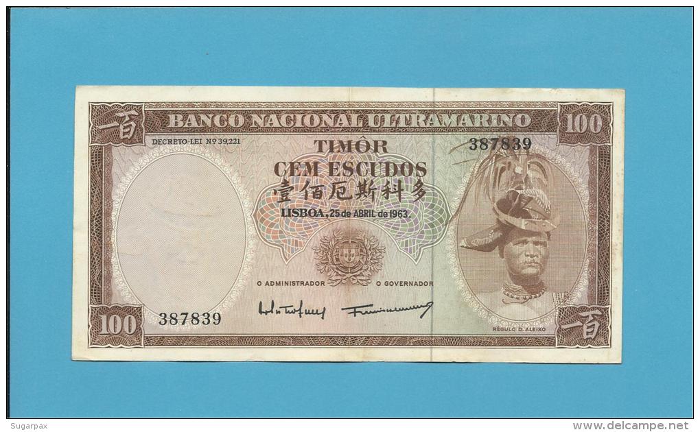 TIMOR - 100 ESCUDOS - 25.4.1963 - P 28 - Sign. 2 - REGULO D. ALEIXO - PORTUGAL - Timor