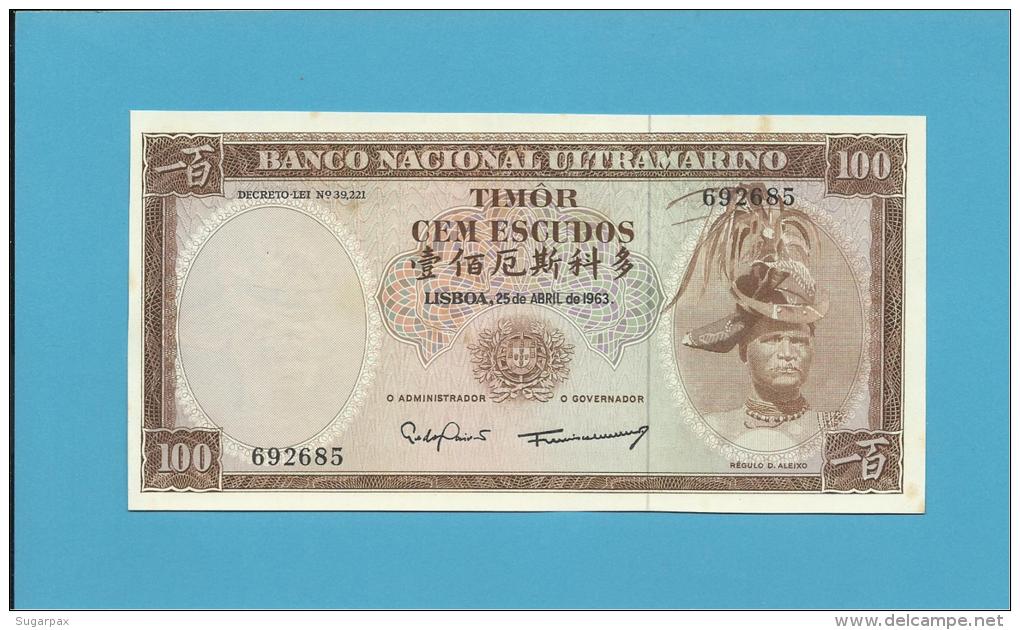 TIMOR - 100 ESCUDOS - 25.4.1963 - AUNC - P 28 - Sign. 8 - REGULO D. ALEIXO - PORTUGAL - Timor