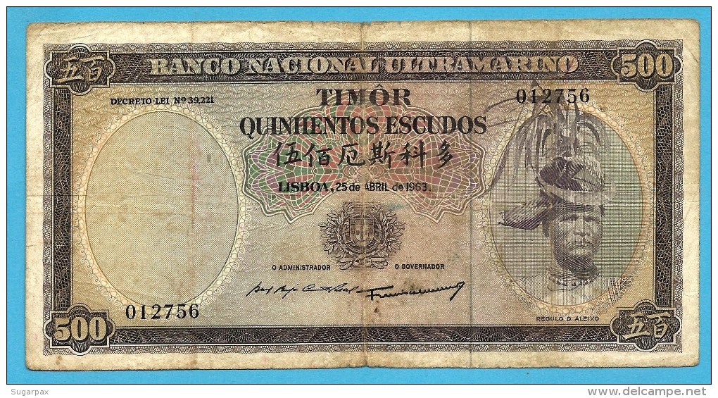 TIMOR - 500 ESCUDOS - 25.4.1963 - P 29 - Sign. 3 - REGULO D. ALEIXO - Timor