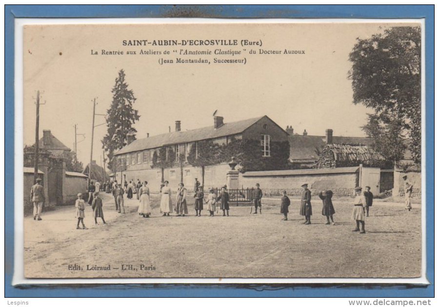 27 - SAINT AUBIN D'ECROSVILLE -- La Rentrée  Aux Ateliers De L'Anatomie Classique Du Docteur Auzoux - Saint-Aubin-d'Ecrosville