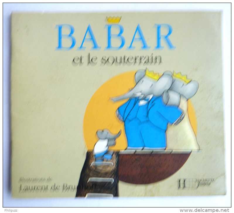 Mini LIVRE BABAR ET LE SOUTERRAIN -  HACHETTE 1995  Enfantina - Hachette