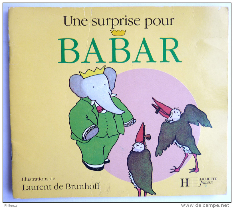 Mini LIVRE BABAR UNE SURPRISE POUR BABAR -  HACHETTE 1995  Enfantina - Hachette