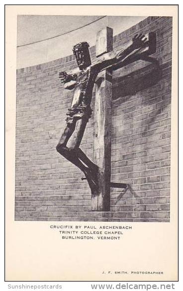Vermont Burlington Crucifix By Paul Aschenbach Trinity College Chapel - Burlington