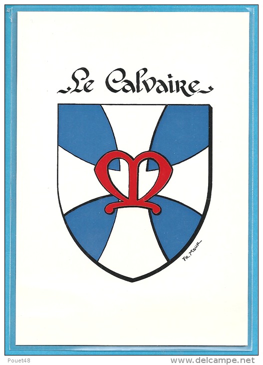 LE CALVAIRE -  Armorial, Blason - Moderne Ansichtskarten