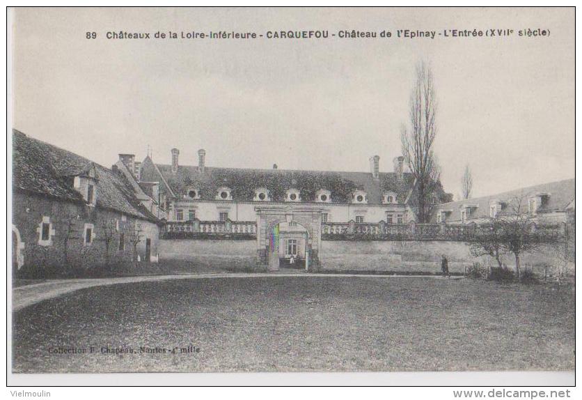 CARQUEFOU 44 CHATEAU DE L'EPINAY L'ENTREE BELLE CARTE RARE !!! - Carquefou