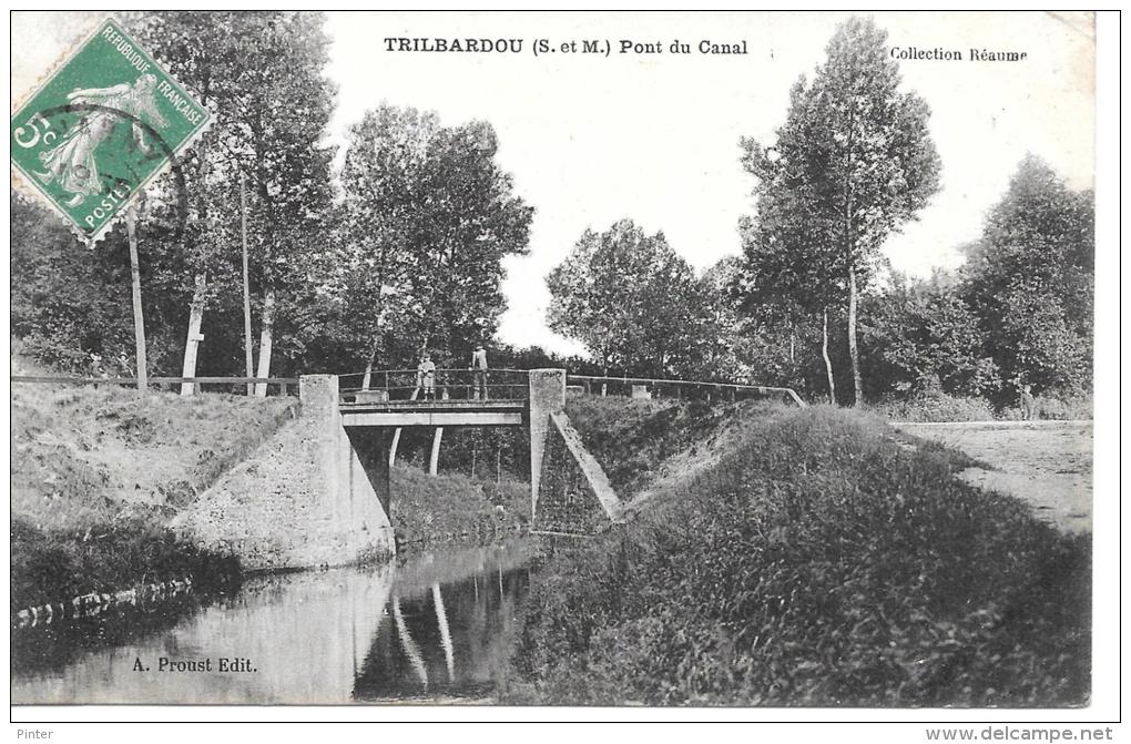 TRILBARDOU - Pont Du Canal - Andere & Zonder Classificatie