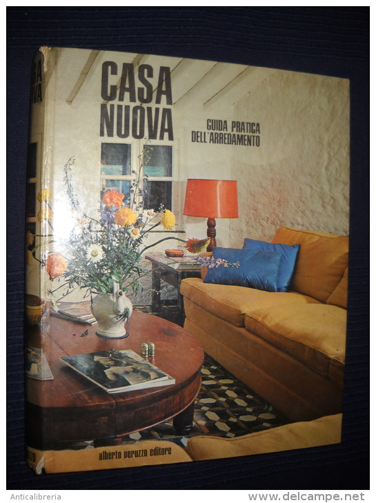 CASA NUOVA - GUIDA PRATICA DELL´ ARREDAMENTO - PERUZZO EDITORE - Maison Et Cuisine