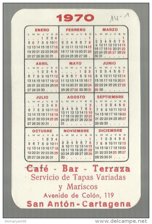 - CALENDARIO  --CAFE  BAR TERRAZA  -- SAN  ANTON-CARTAGENA-1970 - Petit Format : 1961-70