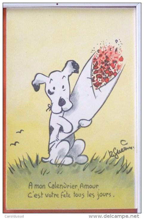 CP Litho Illustrateur Raoul R. GUERIN Chien Humanisé Avec Bouquet De Fleurs A Mon Calendrier Amour Fete Tous Les Jours - Animali Abbigliati
