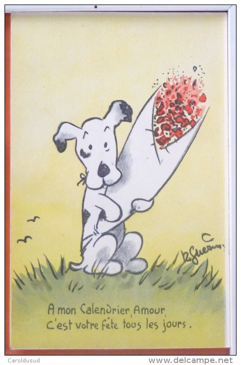 CP Litho Illustrateur Raoul R. GUERIN Chien Humanisé Avec Bouquet De Fleurs A Mon Calendrier Amour Fete Tous Les Jours - Geklede Dieren