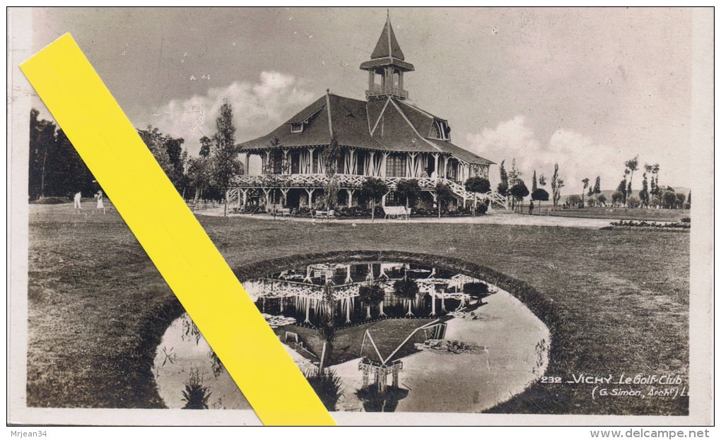 03 VICHY Le Golf Club Levy Et Neurdein N° 232 Paris 1933 RARE SIMON Architecte - Vichy